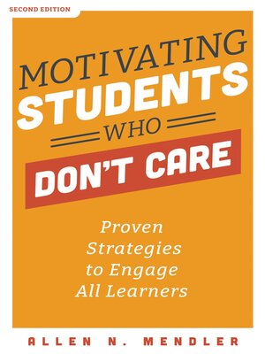 cover image of Motivating Students Who Don't Care